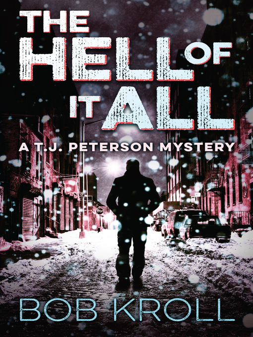 Title details for The Hell of It All by Bob Kroll - Available
